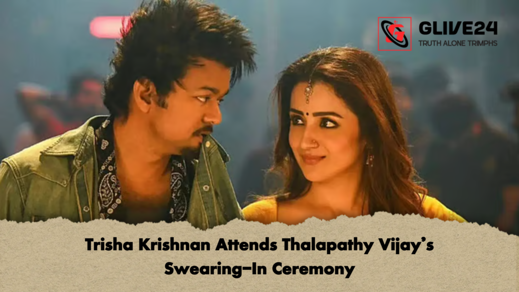 Trisha Krishnan Attends Thalapathy Vijay’s Swearing-In Ceremony 2 Trisha Krishnan Attends Thalapathy Vijays Swearing In Ceremony Trisha Krishnan Attends Thalapathy Vijay’s Swearing-In Ceremony