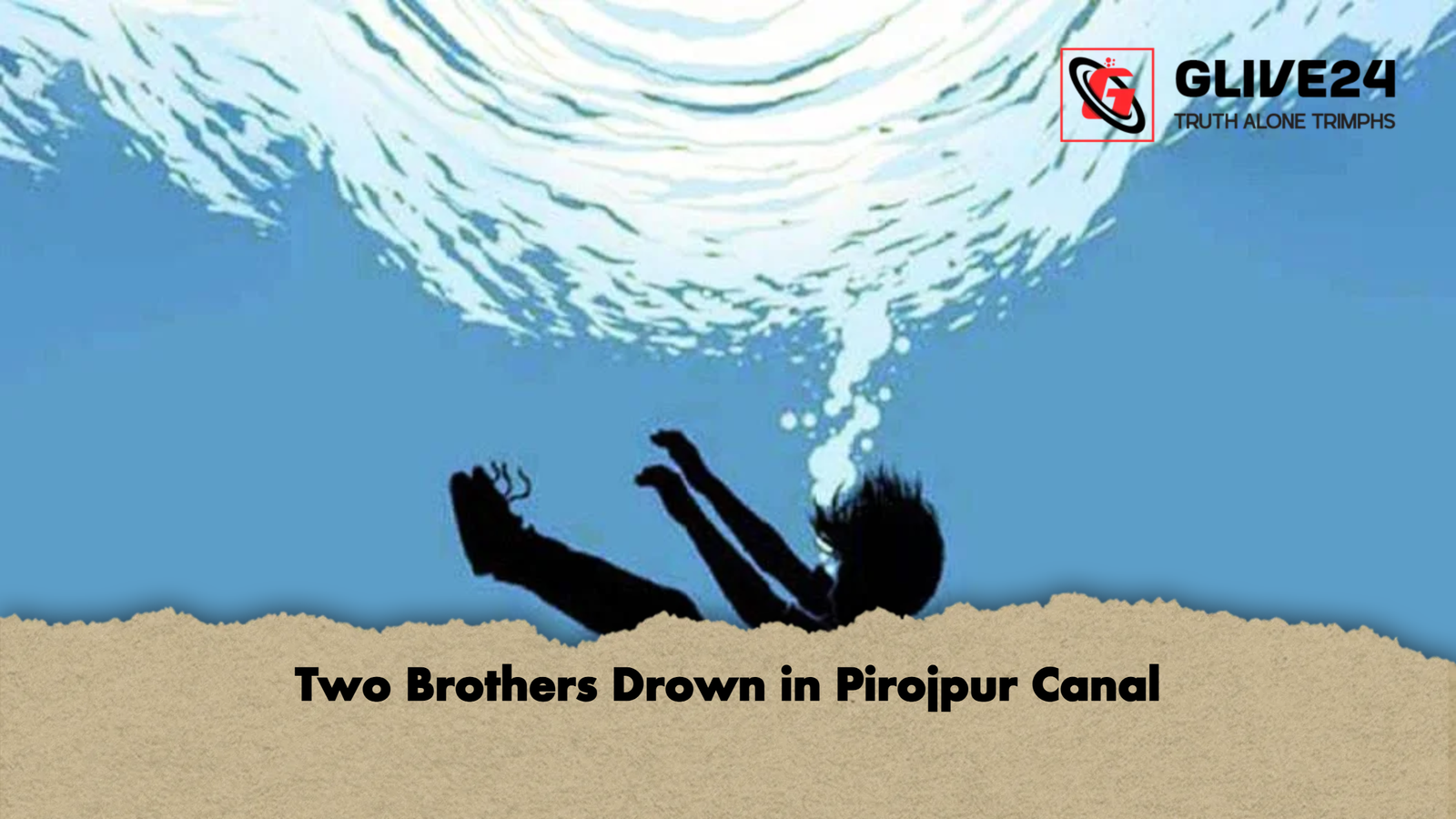 Two Brothers Drown in Pirojpur Canal 1 Two Brothers Drown in Pirojpur Canal Two Brothers Drown in Pirojpur Canal