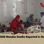 Two Child Measles Deaths Reported in Gazipur Two Child Measles Deaths Reported in Gazipur