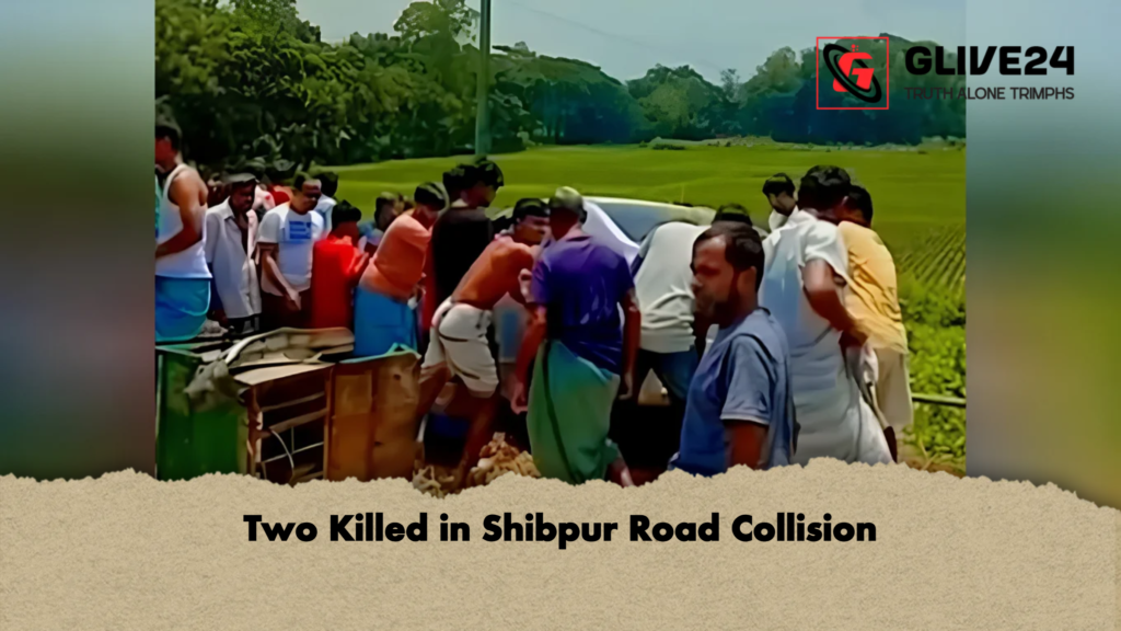 Two Killed in Shibpur Road Collision Two Killed in Shibpur Road Collision