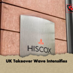 UK Takeover Wave Intensifies UK Takeover Wave Intensifies