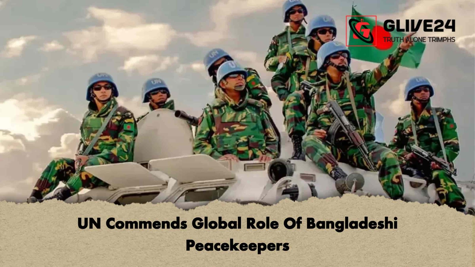 UN Commends Global Role Of Bangladeshi Peacekeepers