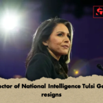US Director of National Intelligence Tulsi Gabbard resigns 2 US Director of National Intelligence Tulsi Gabbard resigns
