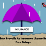 Uncertainty Prevails As Insurance Licence Renewals Face Delays 2 Uncertainty Prevails As Insurance Licence Renewals Face Delays