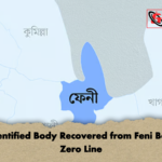 Unidentified Body Recovered from Feni Border Zero Line Unidentified Body Recovered from Feni Border Zero Line