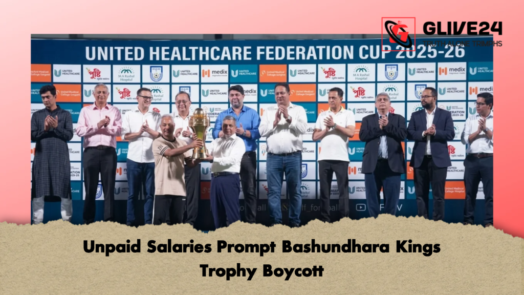 Unpaid Salaries Prompt Bashundhara Kings Trophy Boycott 1 Unpaid Salaries Prompt Bashundhara Kings Trophy Boycott