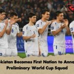 Uzbekistan Becomes First Nation to Announce Preliminary World Cup Squad Uzbekistan Becomes First Nation to Announce Preliminary World Cup Squad