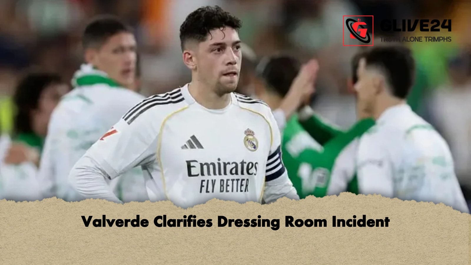 Valverde Clarifies Dressing Room Incident 1 Valverde Clarifies Dressing Room Incident
