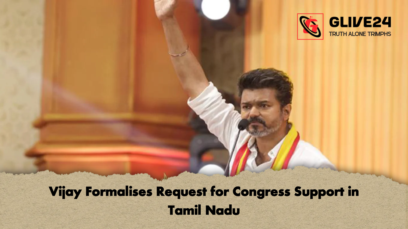 Vijay Formalises Request for Congress Support in Tamil Nadu Vijay Formalises Request for Congress Support in Tamil Nadu