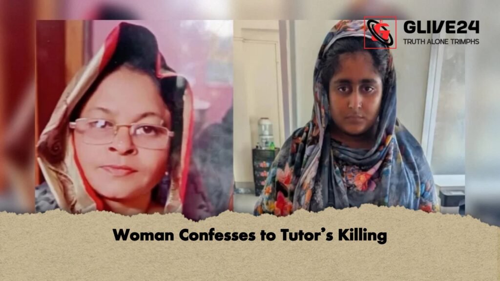 Woman Confesses to Tutors Killing 1 Woman Confesses to Tutor’s Killing