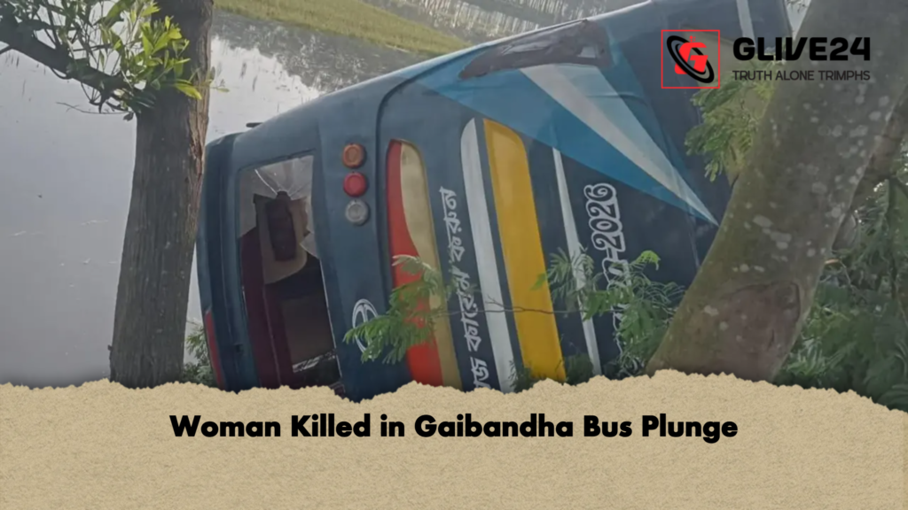 Woman Killed in Gaibandha Bus Plunge 2 Woman Killed in Gaibandha Bus Plunge Woman Killed in Gaibandha Bus Plunge