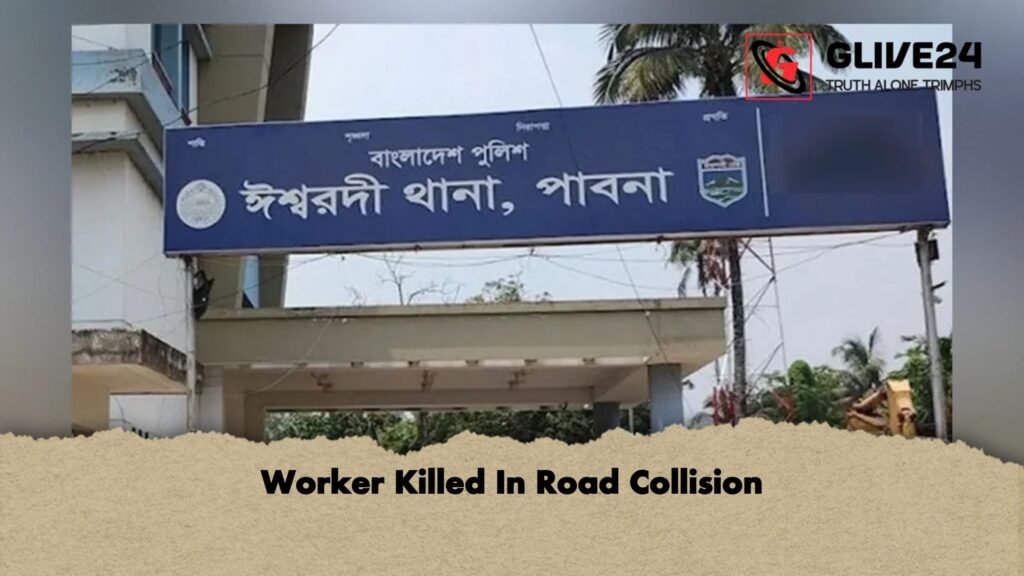 Worker Killed In Road Collision 1 Worker Killed In Road Collision