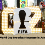 World Cup Broadcast Impasse in Asia World Cup Broadcast Impasse in Asia