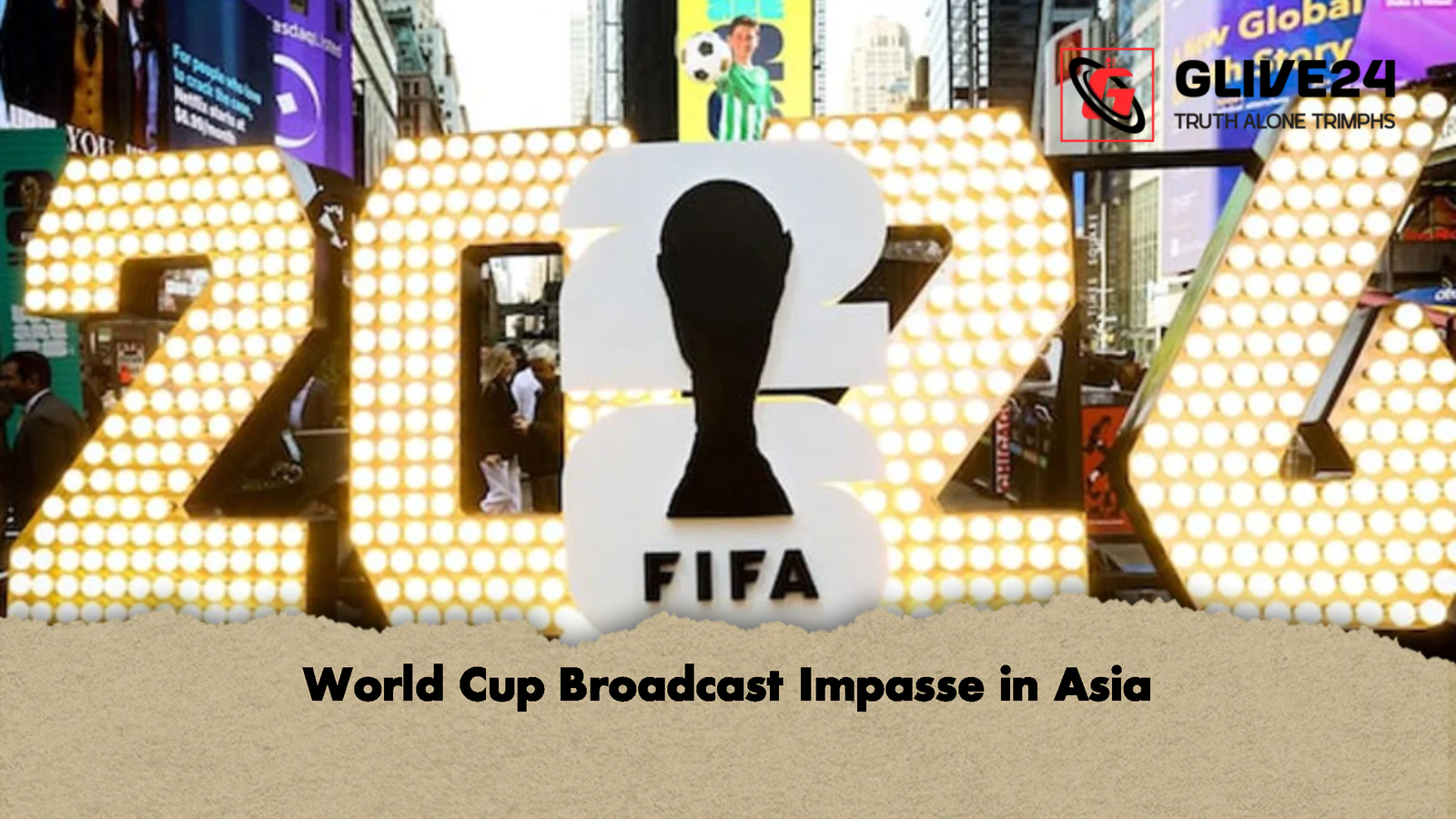 World Cup Broadcast Impasse in Asia World Cup Broadcast Impasse in Asia