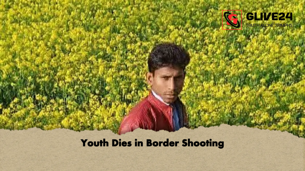 Youth Dies in Border Shooting Youth Dies in Border Shooting