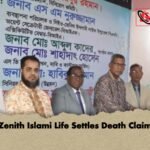 Zenith Islami Life Settles Death Claim