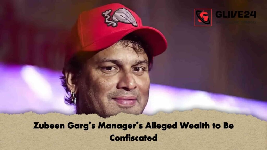 Zubeen Garg’s Manager’s Alleged Wealth to Be Confiscated 3 Zubeen Garg’s Manager’s Alleged Wealth to Be Confiscated