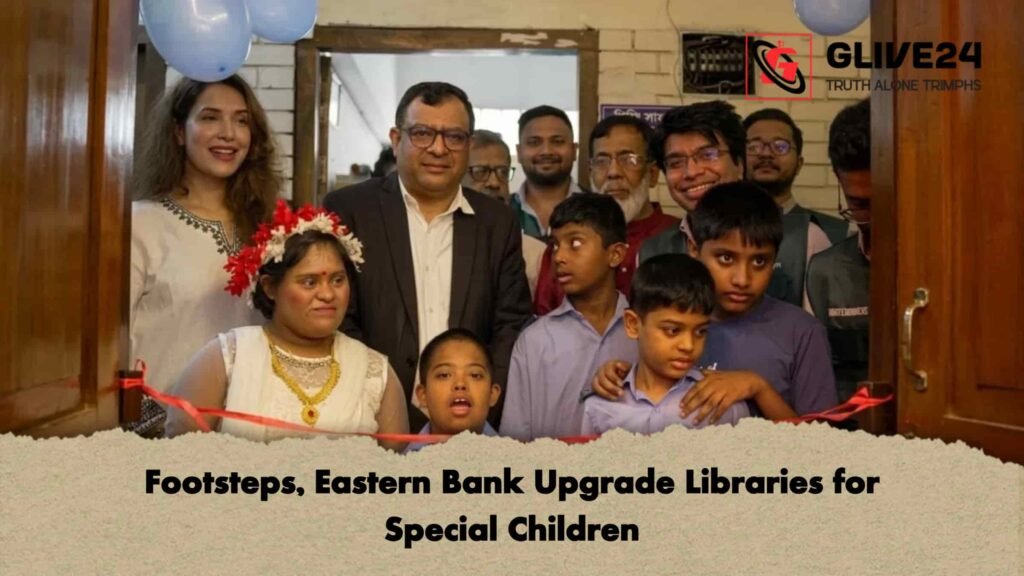 Footsteps, Eastern Bank Upgrade Libraries for Special Children
