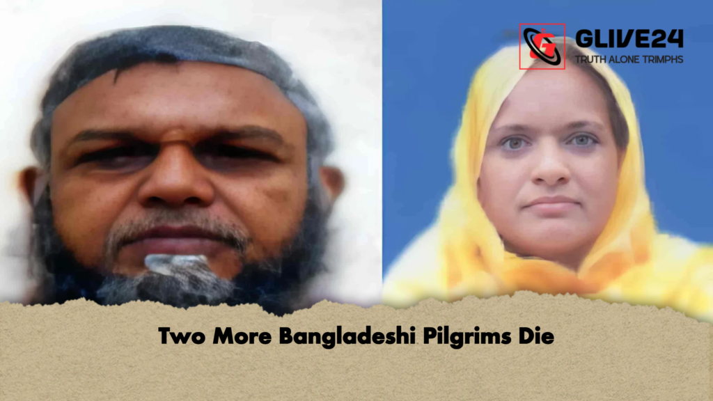 Two More Bangladeshi Pilgrims Die 2 news thumbnail 1777966713918 Two More Bangladeshi Pilgrims Die