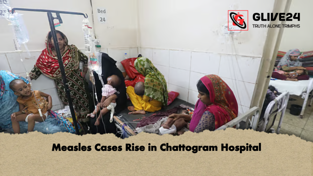 news thumbnail 1778043659299 Measles Cases Rise in Chattogram Hospital