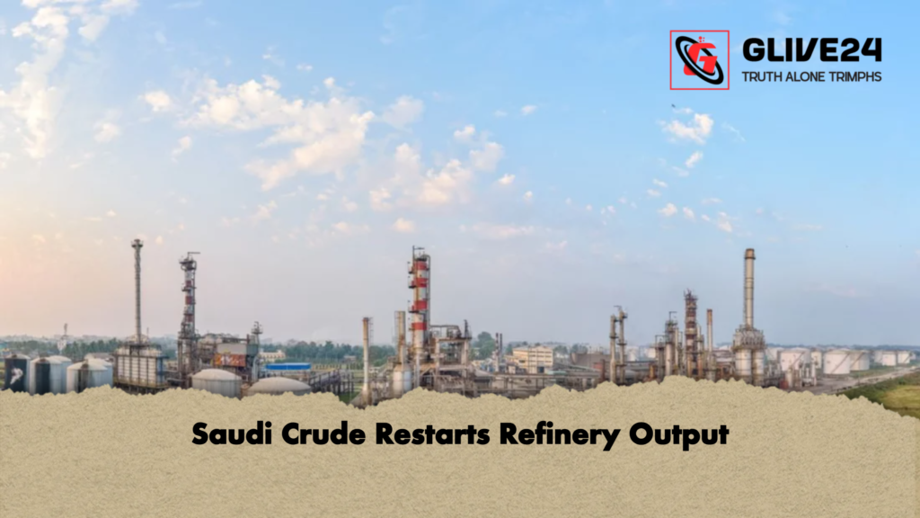 news thumbnail 1778145400562 Saudi Crude Restarts Refinery Output