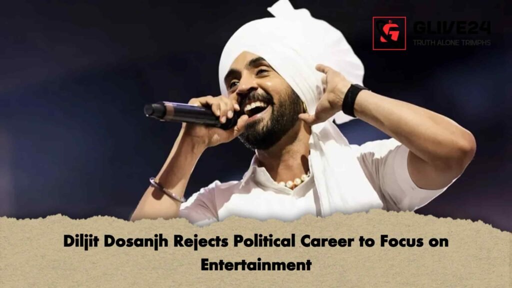 Diljit Dosanjh Rejects Political Career to Focus on Entertainment 2 Diljit Dosanjh Rejects Political Career to Focus on Entertainment