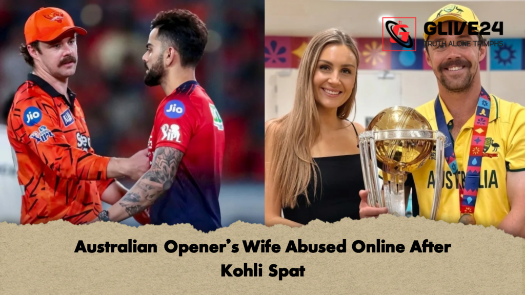 news thumbnail 1779729560705 Australian Opener’s Wife Abused Online After Kohli Spat