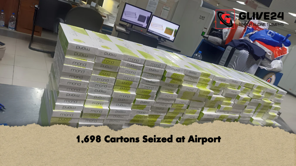 1698 Cartons Seized at Airport 1,698 Cartons Seized at Airport