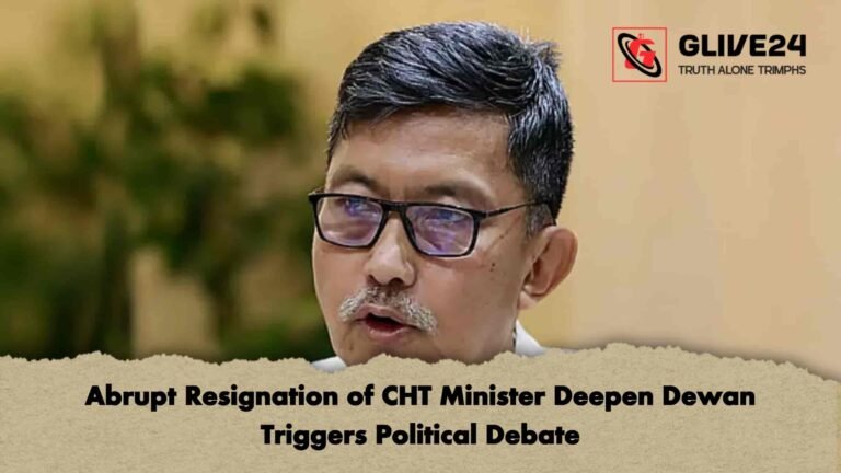 Abrupt Resignation of CHT Minister Deepen Dewan Triggers Political Debate