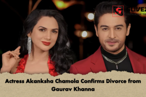 Actress Akanksha Chamola Confirms Divorce from Gaurav Khanna