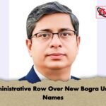 Administrative Row Over New Bogra Union Names