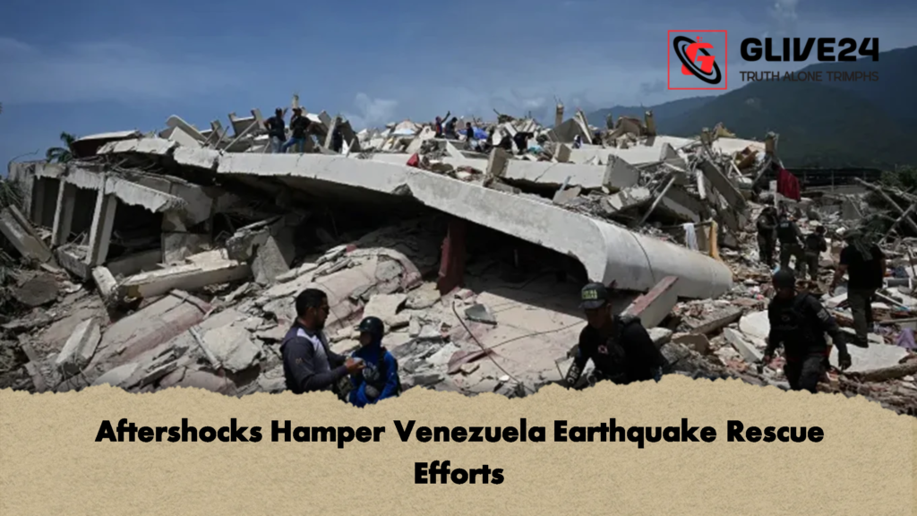 Aftershocks Hamper Venezuela Earthquake Rescue Efforts 2 Aftershocks Hamper Venezuela Earthquake Rescue Efforts