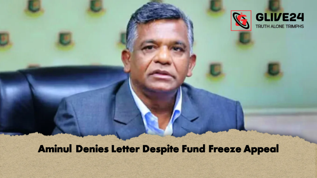 Aminul Denies Letter Despite Fund Freeze Appeal 2 Aminul Denies Letter Despite Fund Freeze Appeal 1 Aminul Denies Letter Despite Fund Freeze Appeal