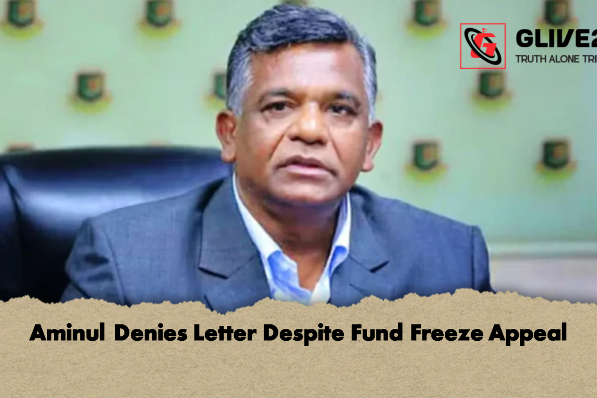 Aminul Denies Letter Despite Fund Freeze Appeal