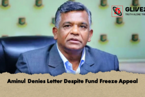 Aminul Denies Letter Despite Fund Freeze Appeal
