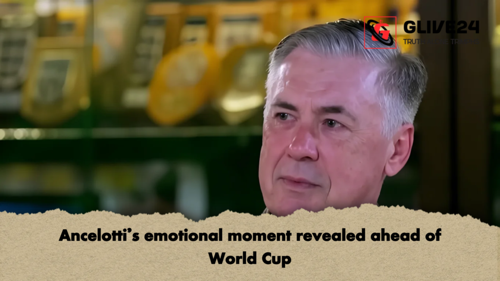Ancelottis emotional moment revealed ahead of World Cup Ancelotti’s emotional moment revealed ahead of World Cup