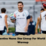 Argentina Name Star Lineup For World Cup Warmup 2 Argentina Name Star Lineup For World Cup Warmup