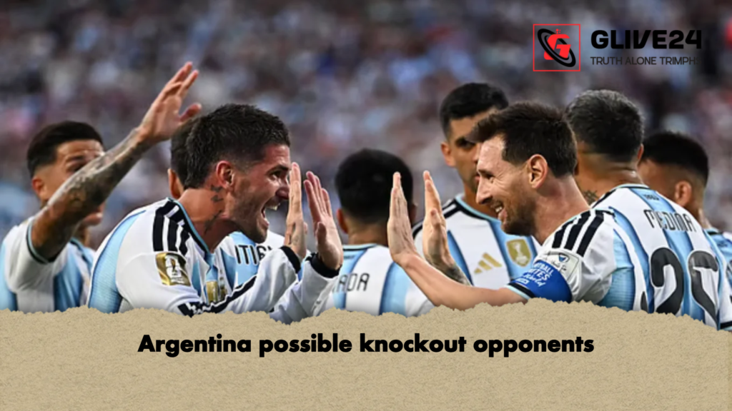 Argentina possible knockout opponents 2 Argentina possible knockout opponents