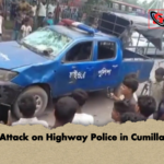 Attack on Highway Police in Cumilla Attack on Highway Police in Cumilla