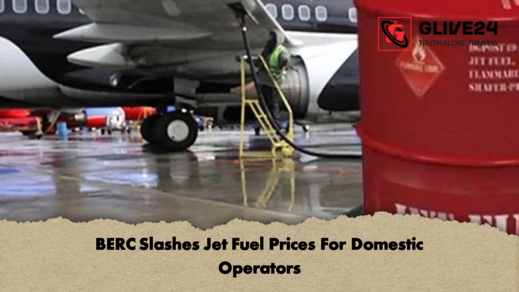 BERC Slashes Jet Fuel Prices For Domestic Operators 2 BERC Slashes Jet Fuel Prices For Domestic Operators