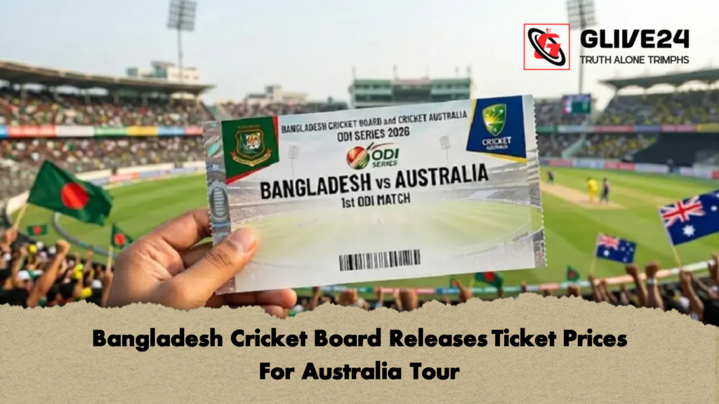 Bangladesh Cricket Board Releases Ticket Prices For Australia Tour 2 Bangladesh Cricket Board Releases Ticket Prices For Australia Tour