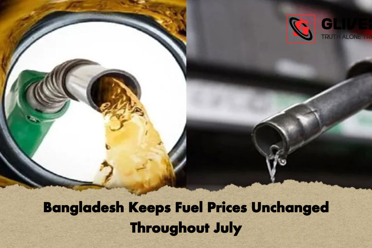 Bangladesh Keeps Fuel Prices Unchanged Throughout July