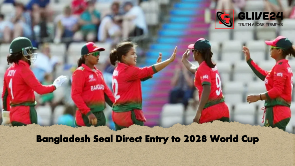 Bangladesh Seal Direct Entry to 2028 World Cup Bangladesh Seal Direct Entry to 2028 World Cup