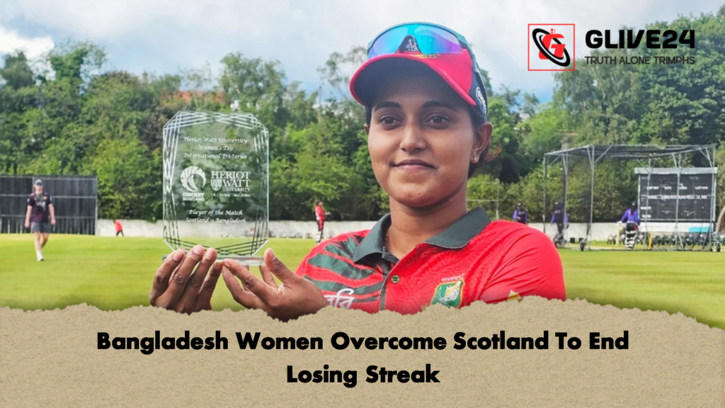 Bangladesh Women Overcome Scotland To End Losing Streak 1 Bangladesh Women Overcome Scotland To End Losing Streak