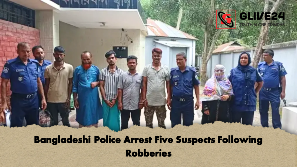 Bangladeshi Police Arrest Five Suspects Following Robberies 3 Bangladeshi Police Arrest Five Suspects Following Robberies 2 Bangladeshi Police Arrest Five Suspects Following Robberies
