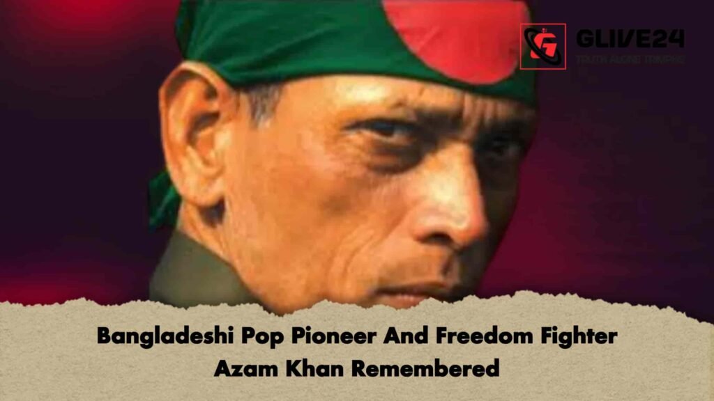 Bangladeshi Pop Pioneer And Freedom Fighter Azam Khan Remembered