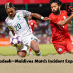 Bangladesh–Maldives Match Incident Explained Bangladesh–Maldives Match Incident Explained