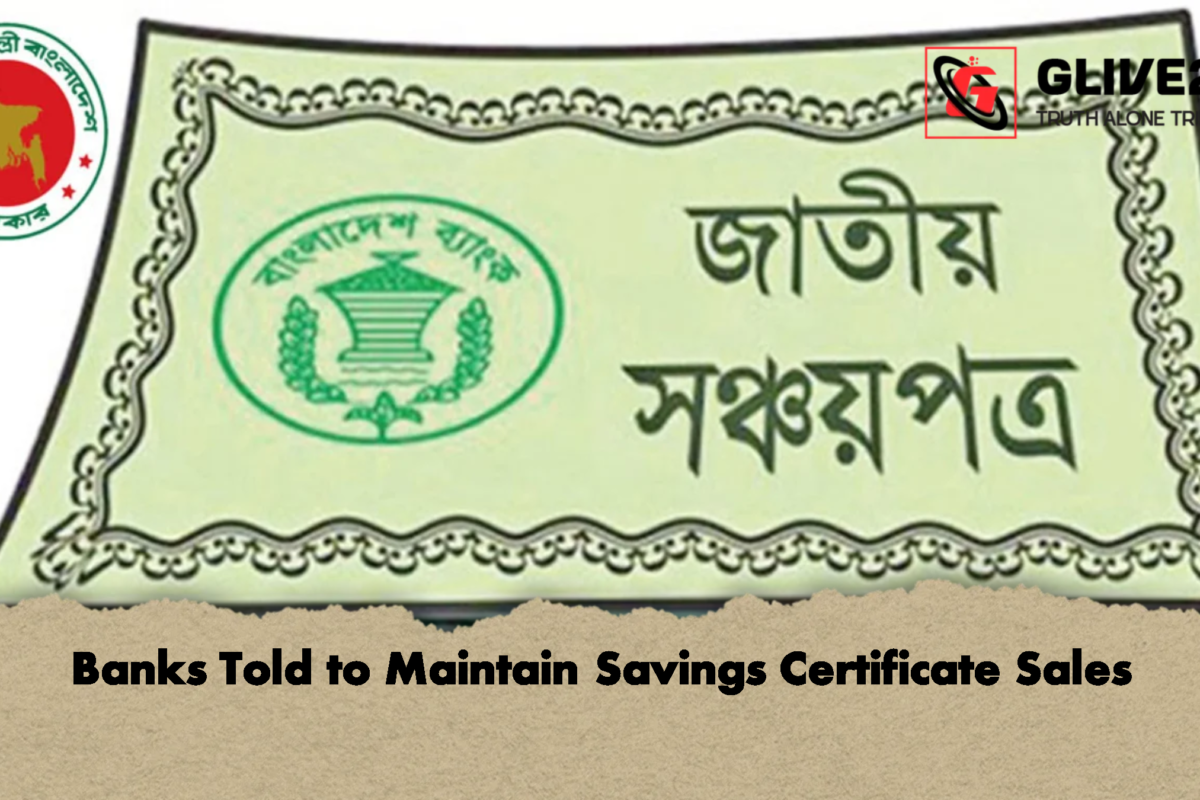 Banks Told to Maintain Savings Certificate Sales
