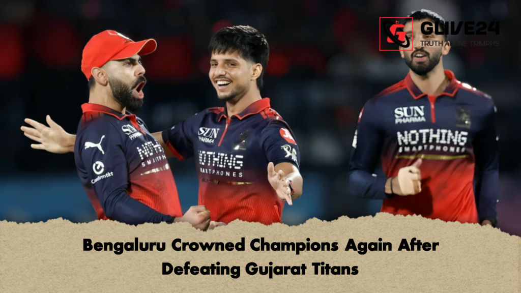 Bengaluru Crowned Champions Again After Defeating Gujarat Titans 2 Bengaluru Crowned Champions Again After Defeating Gujarat Titans