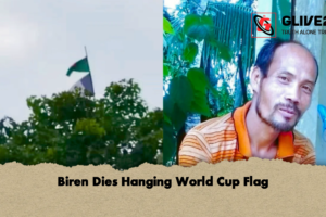 Biren Dies Hanging World Cup Flag